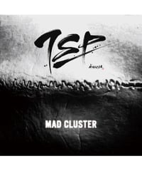 TSP『MAD CLUSTER』（通常盤）