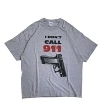 " I DON'T CALL 911 " S/S TEE GREY