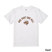 【受注生産】Tシャツ／ONE SHOT ONE KILL（白）
