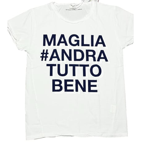 ★新品★ MADE IN ITALY製 MAGLIA 「＃ANDRA TUTTO BENE」 クルーネックプリントTシャツ ホワイト S～Mサイズ ユニセックス