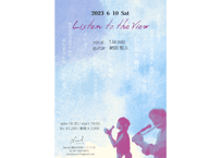 2023/6/10(土) 『Listen to the View』TAKAMI (vo)、納田牧人(gt)【ライブ配信チケット】