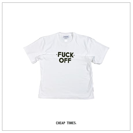FUCK OFF SST-SHIRTS/WHITE