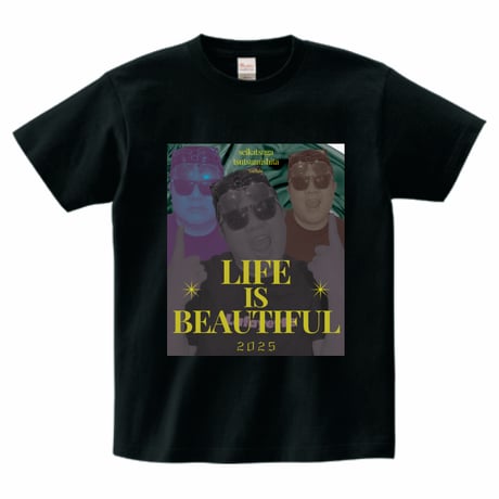 LIFE IS BEAUTIFUL  Tシャツ