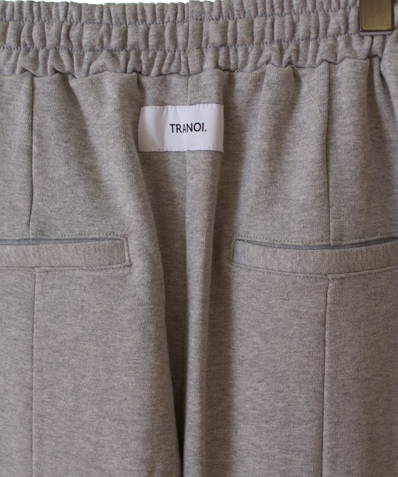 トラノイ TRANOI. 2way slit sweat pants ツーウェイスリットスウェ
