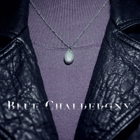 New『Blue Chalcedony』の世界でひとつの天然石ネックレスsilver925 + ロジウムコーティング