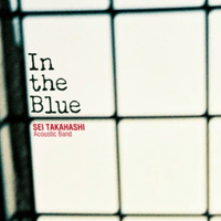 CD「In The Blue」高橋誠