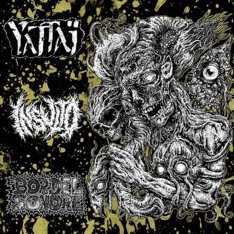 YATTAI / INSULTO / BORDEL SONORE - split (Pro CD-R)