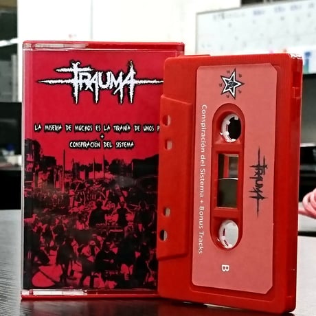 Trauma - La MiseriadeMuchoseslaTiraníadeunosPocos+ConspiracióndelSistema ( officialCD-R/CASSETTE)