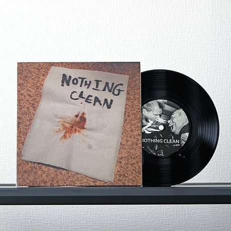 Nothing Clean / Exorbitant Prices Must Diminish - split (7inch)