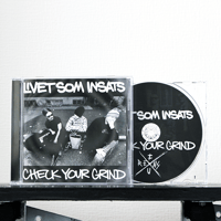 Livet Som Insats- Check Your Grind (CD)