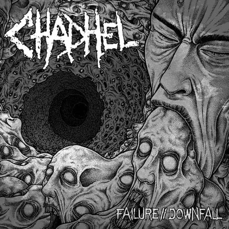 Chadhel - FAILURE // DOWNFALL (CD)