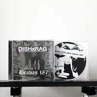 DISHxRAG / Bravas 187 - split (CD)