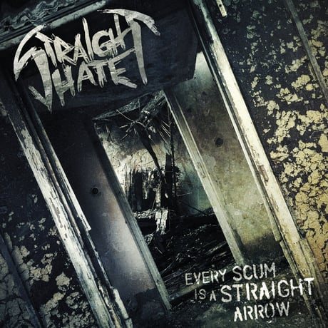 STRAIGHT HATE - Every Scum Is A Straight Arrow (CD)