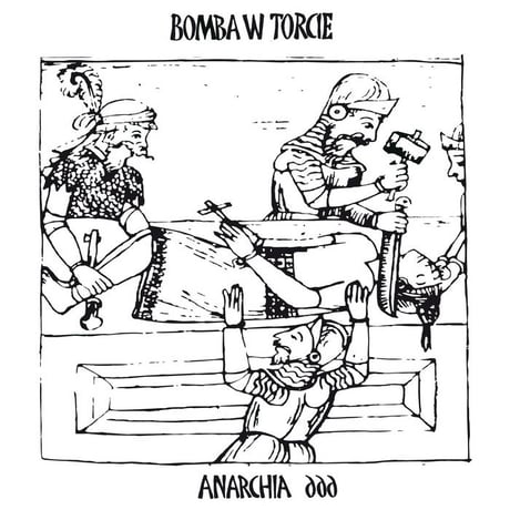 BOMBA W TORCIE - Anarchia 666 (CD)