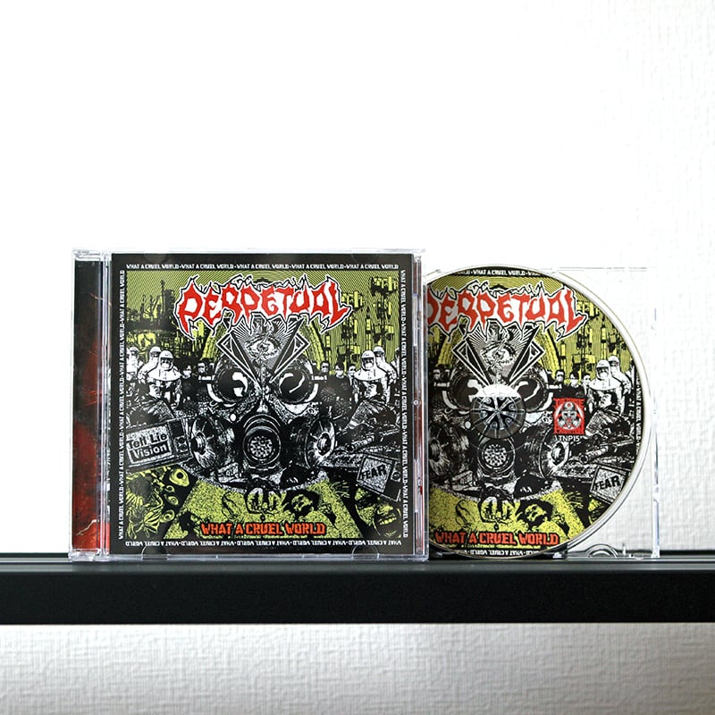【DAI様用】PERPETUAL / What A Cruel World Perpetual - What A Cruel World (CD) | ESAGOYA R