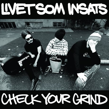 Livet Som Insats- Check Your Grind (CD)