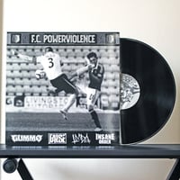 F.C. POWERVIOLENCE - VA (Gate fold LP)