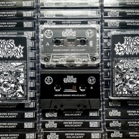 Mass Extinction - Never​-​Ending Holocaust(CASSETTE)