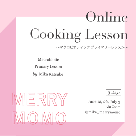 Online Cooking Lesson ～マクロビオティックプライマリーレッスン～