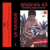 SKIYAKI 45 vol.1 (Cassette mix tape)