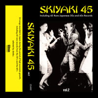 SKIYAKI 45 vol.2 (Cassette mix tape)