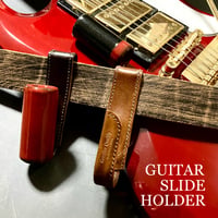 スライドバーホルダー Guitar Slide Holder ( 牛革各種・中ステンレス鉄芯 ) ／革小物／ハンドメイド／Hangor Leathers