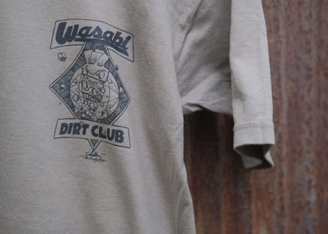 WASABI DIRT CLUB  / MILITARY TEE