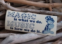 MAGIC MUSIC / BUMPER STICKER