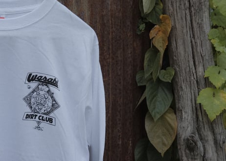 WASABI DIRT CLUB / Long Sleeve T-shirt