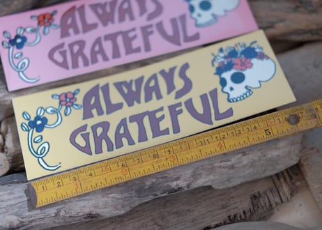 GRATEFUL BUMPER STICKER