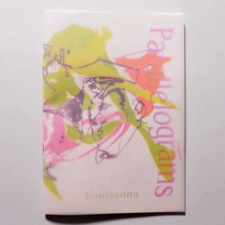 Louiszona ／ zine "Parallelograms"