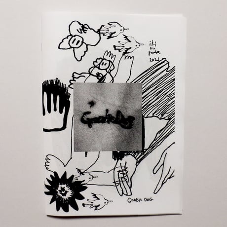 生きるのだ ／ zine "GOODIE DOG"
