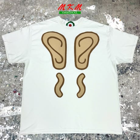 MKM ORIGINAL 【ホワイトボディの👂~👂~Tシャツ】