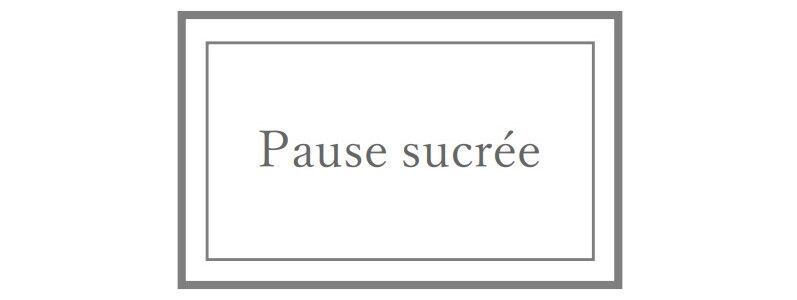 Pause sucrée