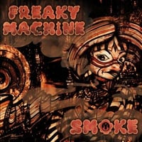 FREAKY MACHINE - SMOKE(LP)  [2020] MA/LP-0