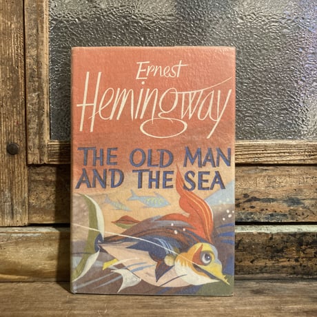 Ernest Hemingway 「THE OLD MAN AND THE SEA」