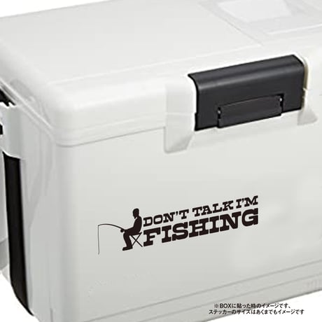 【DON’T TALK. I’M FISHING.】カッティングステッカー