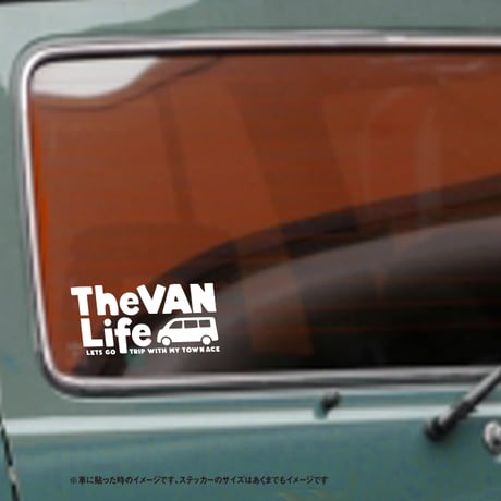 The Van Life タウンエース 愛車と旅に出よう ステッカー