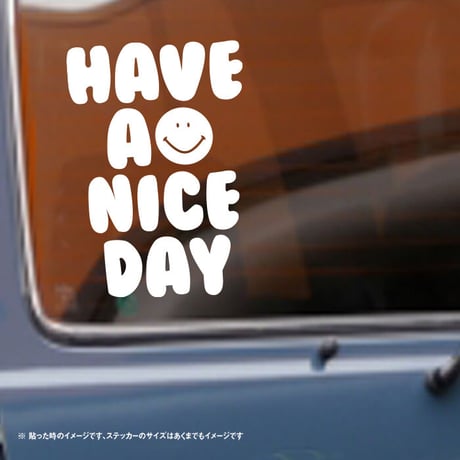 HAVE A NICE DAY ステッカー