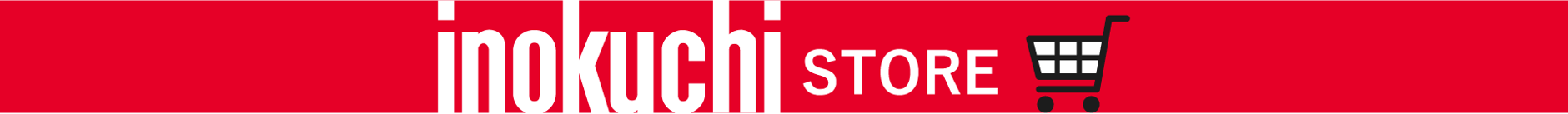 INOKUCHI STORE