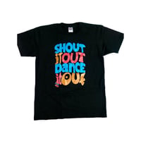!SHOUT IT OUT DANCE IT OUT!