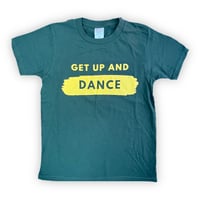 GET UP AND DANCE