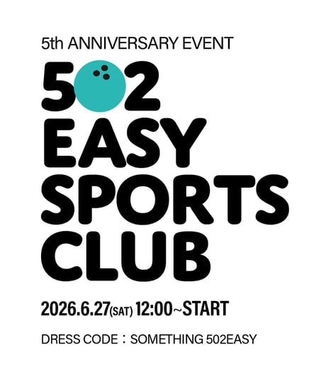 502EASY 5th.Anniversary Event -第1部-チケット