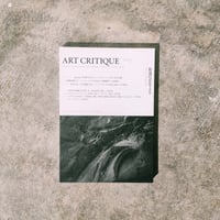 「ART CRITIQUE」no. 3　 散逸のポエティクス