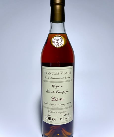 Cognac François VOYER Lot 84 pour BAR DORAS et Blanc Paris 180本限定(700ml/60.4%vol)
