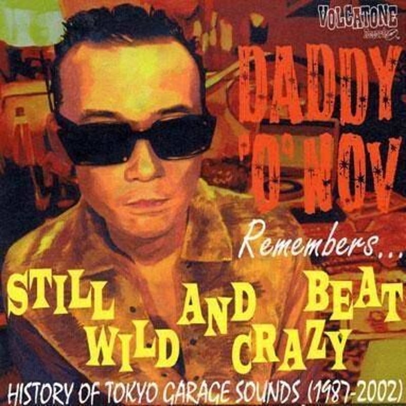 DADDY-O-NOV REMEMBERS STILL WILD & CRAZY BEA DADDY-O-NOV REMEMBERS STILL WILD & CRAZY BEA
