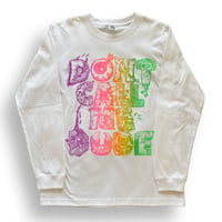 DON'T CALL ME DUDE L/S tee