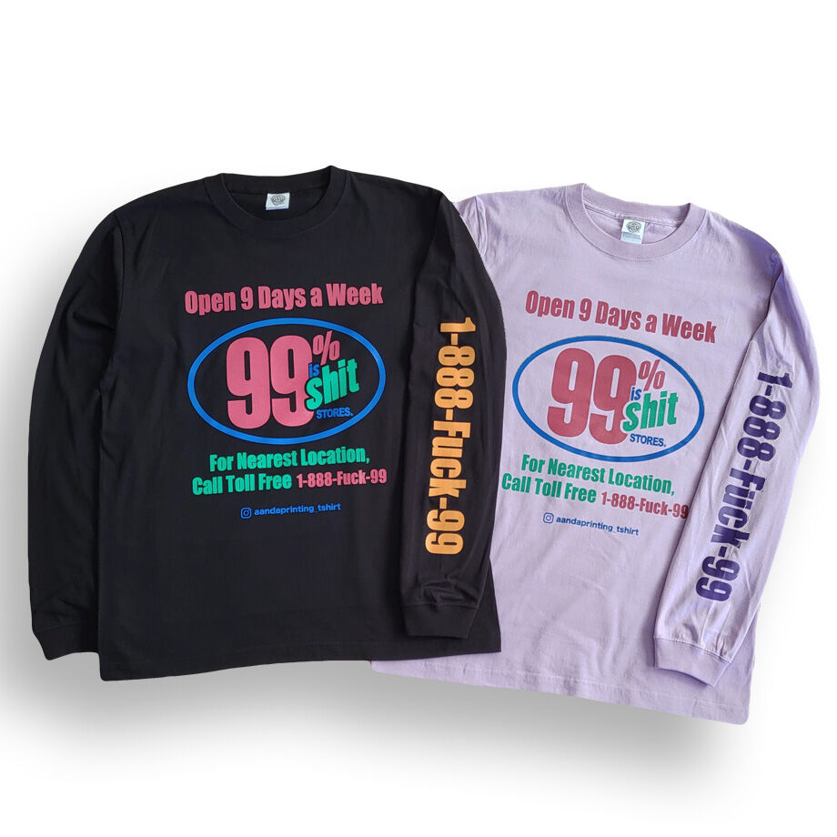 99% is shit L/S tee | A&A PRINTING