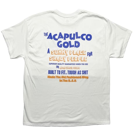ACAPULCO GOLD　 "NO RUSH" S/S TEE (WHITE)