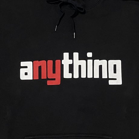 anything　"aNYthing" Hoody Sweat